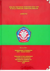 Image of ANALISIS PREFERENSI KONSUMEN KEDAI KOPI DI KUALA PEMBUANG KABUPATEN SERUYAN