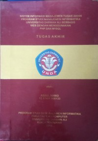 SISTEM INFORMASI MANAJEMEN TUGAS AKHIR PROGRAM STUDI MANAJEMEN INFORMATIKA FAKULTAS INFORMATIKA UNOVERSITAS DARWAN ALI BERBASIS WEB DENGAN MENGGUNAKAN PHP DAN MYSQL
