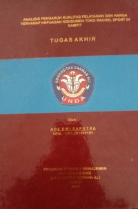 ANALISIS PENGARUH KUALITAS PELAYANAN DAN HARGA TERHADAP KEPUASAN KONSUMEN TOKO SPORT DI SAMPIT
