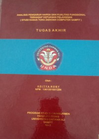 ANALISIS PENGARUH HARGA DAN KUALITAS FUNGSIONAL TERHADAP KEPUASAN PELANGGAN (STUDI KASUS TOKO ZIEKHAN COMPUTER SAMPIT)