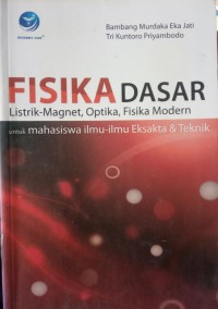 FISIKA DASAR LISTRIK-MAGNET, OPTIKA,FISIKA MODERN