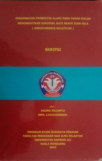 PENAMBAHAN PROBIOTIK ALAMI PADA PAKAN DALAM MENINGKATKAN SURVIVAL RATE BENIN IKAN NILA ( OREOCHROMIS NILOTICUS )