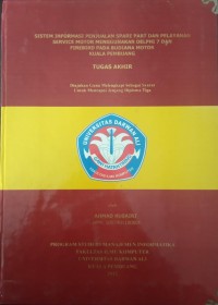 SISTEM INFORMASI PENJUALAN SPARE PART DAN PELAYANAN SERVICE MOTOH MENGGUNAKAN DELPHI 7 DAN FIEBIRD PADA BUDIANA MOTOR KUALA PEMBUANG