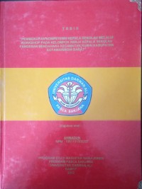 PENINGKATAN KOMPETENSI KEPALA SEKOLAH MELALUI WORKSHOP PADA KELOMPOK KERJA KEPALA SEKOLAH PANGERAN BENDAHARA KECAMATAN KUMAI KABUPATEN KOTAWARINGIN BARAT