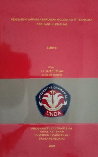 PENGARUH VARIASI PERKUATAN KOLOM PASIR TERHADAP CBR TANAH LEMBUNG