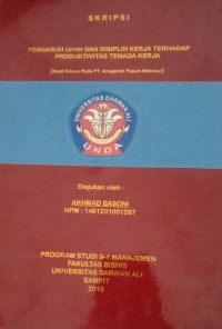 PENGARUH UPAH DAN DISIPLIN KERJA TERHADAP PRODUKTIVITAS TENAGA KERJA