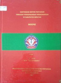KONTRIBUSI SEKTOR PERTANIAN TERHADAP PERKEMBENGAN PEREKONOMIAN DI KABUPATEN SERUYAN