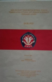 ANALISIS KUAT TEKAN BETON NORMAL DENGAN PEMANFAATAN KOTORAN SAPI SEBAGAI ALTERNATIF PENGGANTI SEMEN