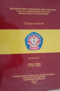 SISTEM INFORMASI PEMASARAN HASIL PERTANIAN PADA UD. SUMBER REZEKI KATINGAN ENGGUNAKAN PHP DAN MYSQL