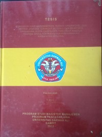 PENGARUH GAYA KEPEMIMPINAN, BUDAYA ORGANISASI, DAN ROTASI JABATAN TERHADAP MOTIVASI DAN KOMITMEN ORGANISASI SERTA DAMPAKNYATERHADAP KINERJA PEGAWAI DINAS PERTANIAN DAN PETERNAKAN KABUPATEN SERUYAN