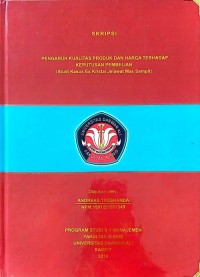 PENGARUH KUALITAS PRODUK DAN HARGA TERHADAP KEPUTUSAN PEMBELIAN (Studi Kasus Es Kristal Jelawat Mas Sampit)