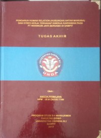 PENGARUH HUMANRELATION (HUBUNGAN ANTAR MANUSIA) DAN STRES KERJA TERHADAP KINERJA KARYAWAN PADA PT. WARINGIN JAYA BERSAMA DI SAMPIT