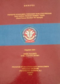 PERSEPSI KONSUMEN TERHADAP KUALITAS PRODUK DAN HARGA PRODUK HERBAL TIENS (STUDI KASUS STOCKIST 767 SAMPIT)