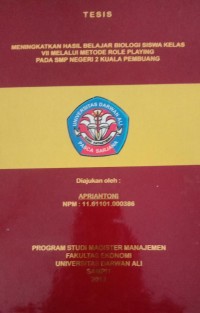 MENINGKATKAN HASIL BELAJAR BIOLOGI SISWA KELAS VII SMP NEGERI 2 KUALA PEMBUANG