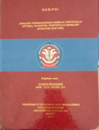 ANALISIS PERBANDINGAN KINERJA PORTOFOLIO OPTIMAL INVESTOR, PORTOFOLIO MANAJER INVESTOR DAN IHSG