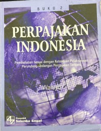 PERPAJAKAN INDONESIA:BUKU DUA