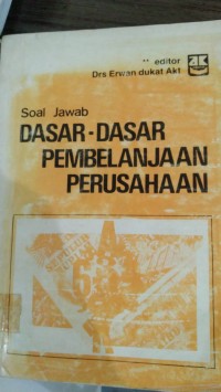 (SOAL JAWAB) DASAR-DASAR PEMBELANJAAN PERUSAHAAN