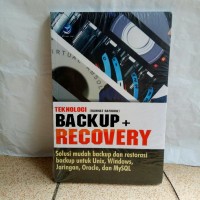 TEKNOLOGI BACKUP DAN RECOVERY