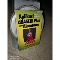 APLIKASI DBASE III PLUS PADA AKUNTANSI