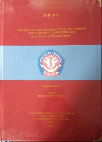 ANALISIS PENGARUH HARGA, LOKASI DAN PROMOSI TERHADAP KEPUTUSAN PEMBELIAN (STUDI KASUS DI ALFAMART SAMPIT)