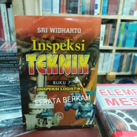 INSPEKSI TEKNIK BUKU 7 (INSPEKSI LOGISTIK)