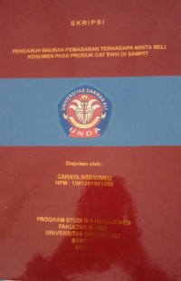 PENGARUH BAURAN PEMASARAN TERHADAP MINTA BELI KONSUMEN PADA PRODUK CAT ENVI DI SAMPIT