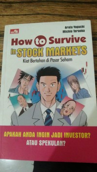 HOW TO SURVIVE IN STOCK MARKETS