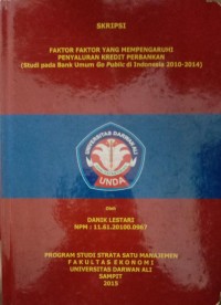 FAKTOR FAKTOR YANG MEMPENGARUHI PEYALURAN KREDIT PERBANKAN (STUDI PADA BANK UMUM GO PUBLIC DI INDONESIA 2010-2014)