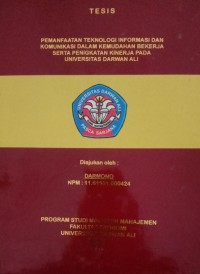 PEMANFAATAN TEKNOLOGI INFORMASI DAN KOMUNIASI DALAM KEMUDAHAN BEKERJA SERTA PENINGKATAN KINERJA PADA UNIVERSITAS DARWAN ALI