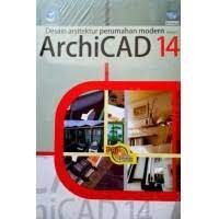 DESAIN ARSITEKTUR PERUMAHAN MODERN DENGAN ARCHICAD 14