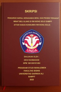 PENGARUH HARGA, KERAGAMAN MENU, DAN PROSES TERHADAP MINAT BELI ULANG DI RM WONG SOLO SAMPIT ( STUDI KASUS KONSUMEN RM WONG SOLO)