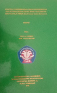 STRATEGI PENGEMBANGAN USAHA PENGGEMUKAN SAPI POTONG DESA BHAKTI KECAMATAN SERUYAN HILIR TIMUR