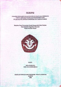 ANALISIS PENGARUH KUALITAS PELAYANAN JASA DERMAGA UMUM TERHADAP KEPUASAN KONSUMEN PADA PT (persero) PELABUHAN INDONESIA III CABANG SAMPIT