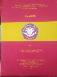 ANALISIS PERHITUNGAN BIAYA PRODUKSI MENGGUNAKAN METODE VARIABLE COSTING PADA MEUBEL BUDI KARYA