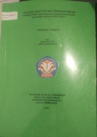 ANALISIS SIKAP PETANI TERHADAP MESIN PANEN PADI (STUDI KASUS DI DESA KARTIKA BHAKTI KECAMATAN SERUYAN HILIR TIMUR)
