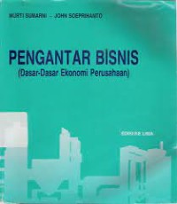 PENGANTAR BISNIS (DASAR-DASAR EKONOMI PERUSAHAAN)