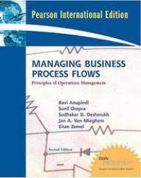 MANAGING BUSINESS PROCESS FLOWS PRINCIPLES OF OPERATIONS MANAGEMENT