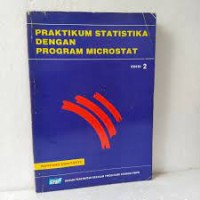 PRAKTIKUM STATISTIKA DENGAN PROGRAM MICROSTAT