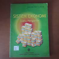 SISTEM EKONOMI SUATU PENGANTAR