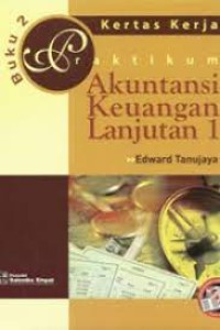 PRAKTIKUM AKUNTANSI KEUANGAN LANJUTAN 1 BUKU 2