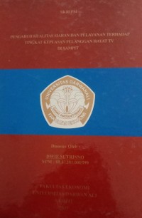 PENGSRUH KUSLITAS SIARAN DAN PELAYANAN TERHADAP TINGKAT KEPUASAN PELANGGAN HAYAT TV DISAMPIT