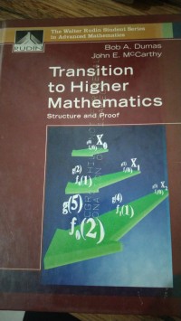 TRANSITION TO HIGHER MATHEMATICS STRUCTURE AND PROOF