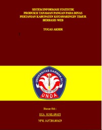SISTEM INFORMASI PRODUKSI TANAMAN PANGAN PADA DINAS PERTANIAN KABUPATEN KOTAWARINGIN TIMUR BERBASIS WEB