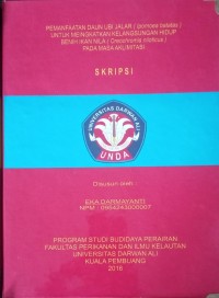 PEMANFAATAN DAUN UBI JALAR (IPOMOEA BATATAS) UNTUK MENINGKATKAN KELANGSUNGAN HIDUP BENIH IKAN NILA (OREOCHROMIS NILOTICUS) PADA MASA AKLIMITASI