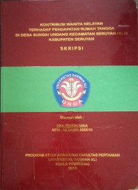 KONTRIBUSI WANITA NELAYAN TERHADAP PENDAPATAN RUMAH TANGGA DI DESA SUNGAI UNDANG KECAMATAN SERUYAN HILIR KABUPATEN SERUYAN