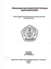 ANALISA HARGA POKOK PRODUKSI PADA PERUSAHAAN BATAKO SURYA DI SAMPIT