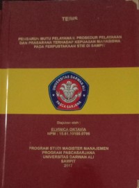 PENGARUH MUTU PELAYANAN, PROSDUR PELYANAN DAN PRASARANA TERHADAP KEPUASAN MAHASISWA PADA PERPUSTAKAAN STIE DI SAMPIT