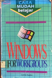 CARA MUDAH BELAJAR WINDOWS FOR WORKGROUPS