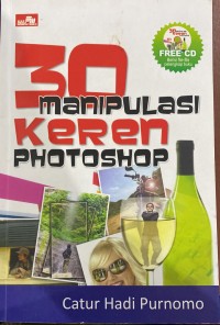 30 MANIPULASI KEREN PHOTOSHOP