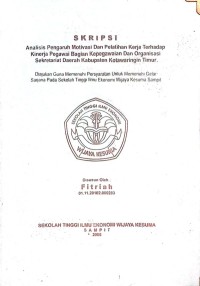 Analisis Pengaruh Motivasi Dan Pelatihan Kerja Terhadap Kinerja Pegawai Bagian Kepegawaian Dan Organisasi Sekretariat Daerah Kabupaten Kotawaringin Timur